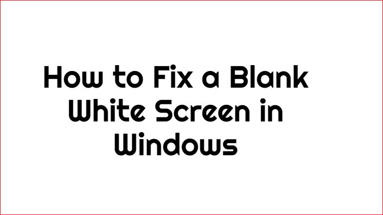 Understanding and Fixing White Screens: A Comprehensive Guide