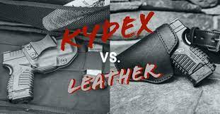 Are Kydex holsters better than leather for IWB carrying?